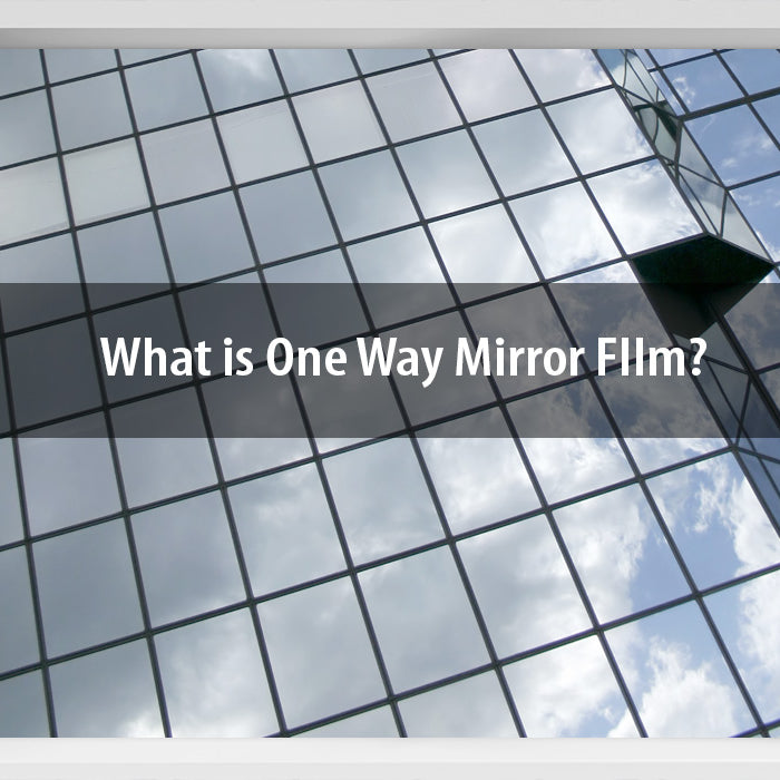 What is One Way Mirror Window FIlm?